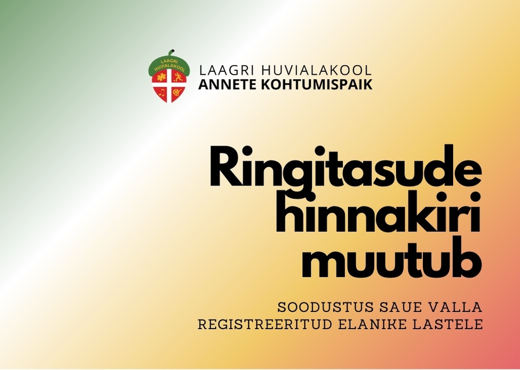 Read more about the article Laagri Huvialakooli ringitasude hinnakiri muutub